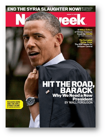 Newsweek cover: Hit the Road Barack - Why we need a new President